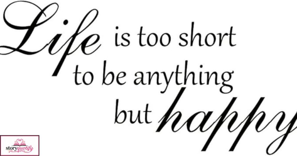 life-is-too-short-quotes