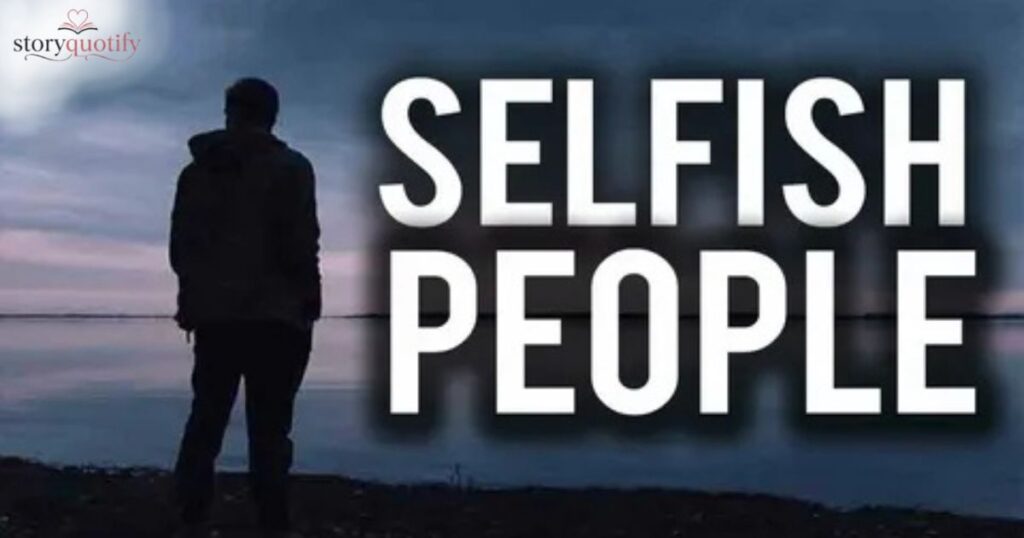 powerful-selfish-people-quotes