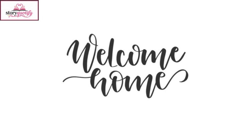 welcome-home-quotes