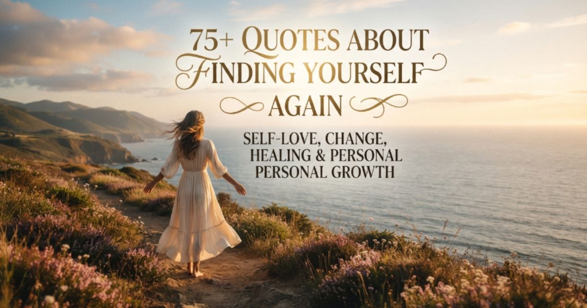 quotes-about-finding-yourself-again