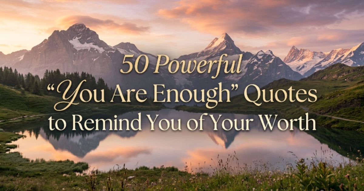 you-are-enough-quotes