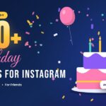 240+ Birthday Captions for Instagram