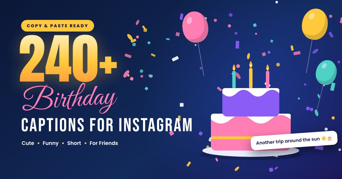 240+ Birthday Captions for Instagram