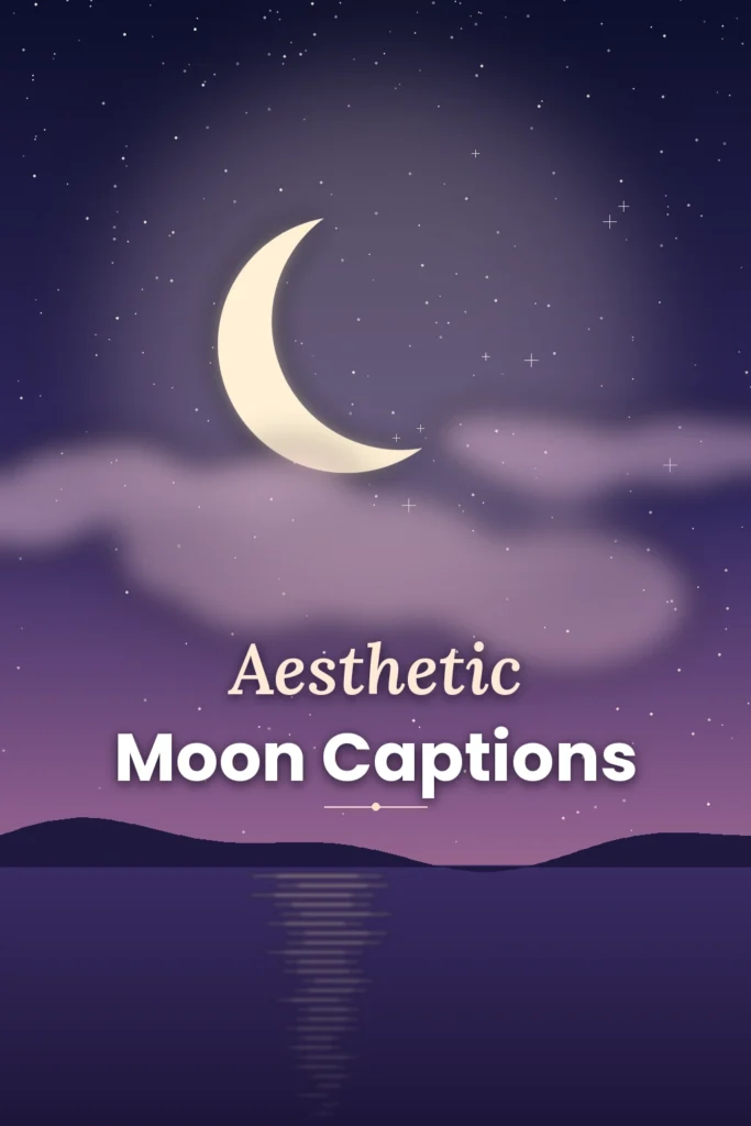 Aesthetic Moon Captions