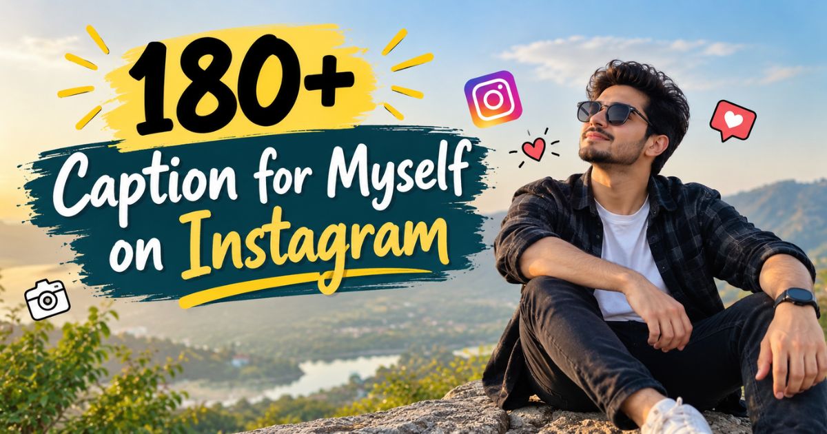 Captions for Myself on Instagram