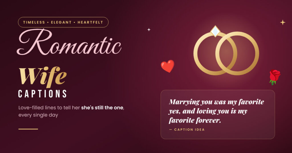 Romantic Wife Captions