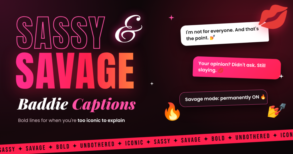 Sassy & Savage Baddie Captions
